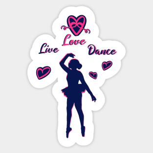 Live love Dance Sticker